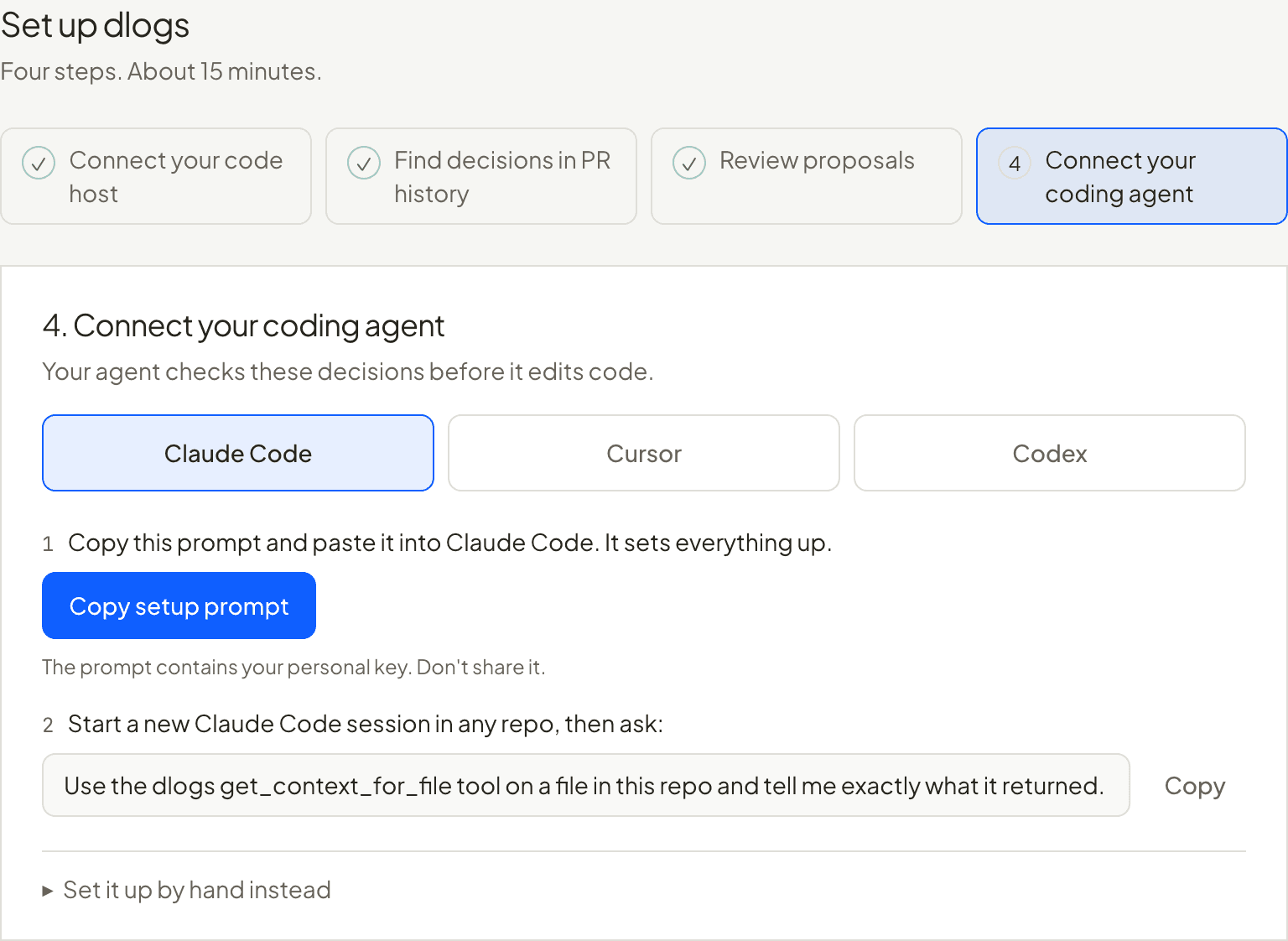 The dlogs Setup screen, step 4: Connect your coding agent, with Claude Code, Cursor and Codex.